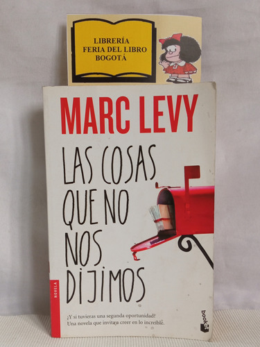 Las Cosas Que No Dijimos - Marc Levy - Autoayuda - 2012