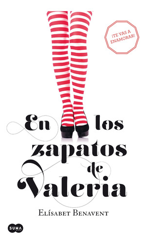 En Los Zapatos De Valeria (saga Valeria 1) - Benavent  - *