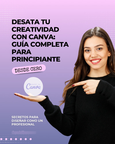 Ebook Digital  Desata Tu Creatividad Con Canva  