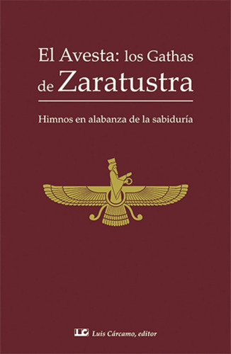 El Avesta: Los Gathas De Zaratustra - Francisco Frances