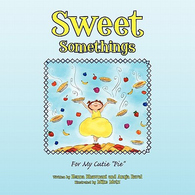 Libro Sweet Somethings: For My Cutie ''pie'' - Bhawnani, ...