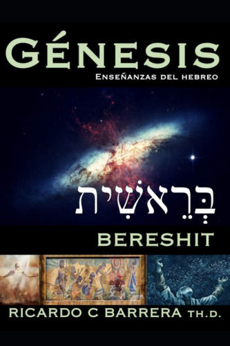 Libro: Génesis Bereshit: Enseñanzas Del Hebreo (spanish Edit