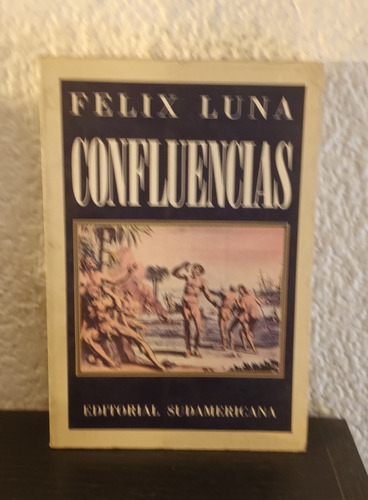 Confluencias - Felix Luna