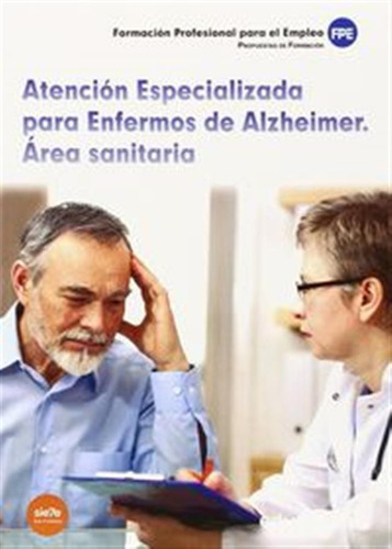 Atencion Especializada Enfermos Alzheimer Area Sanitaria - A