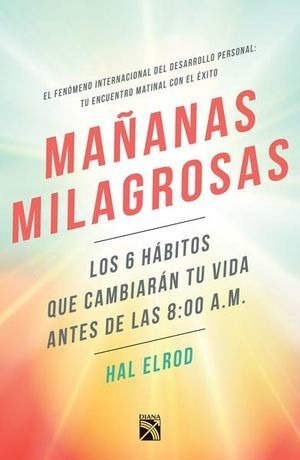 Libro Mananas Milagrosas Los 6 Habitos Que Cambiara Original