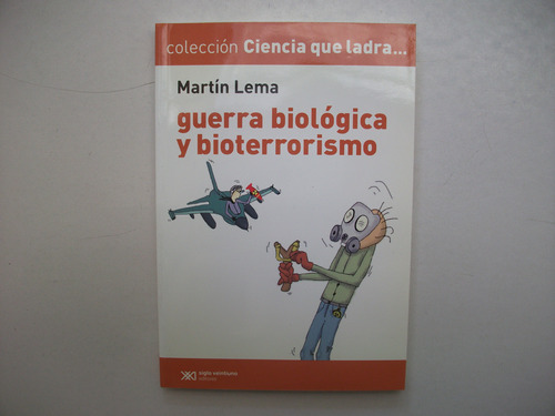 Guerra Biológica Y Bioterrorismo - Martín Lema