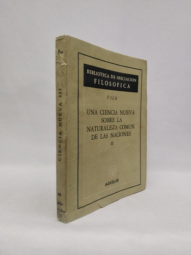 Una Ciencia Nueva Sobre La Naturaleza Comun De Las Naciones