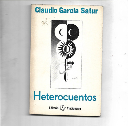 Heterocuentos De Claudio Garcia Satur Prologo Cesar Magrini