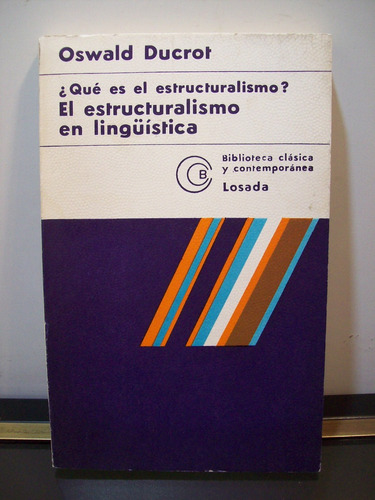 Adp Que Es El Estructuralismo En Lingüistica Ducrot / 