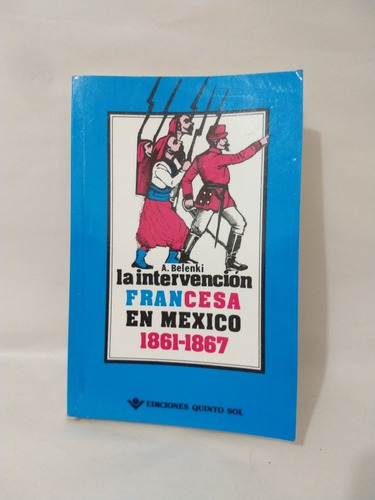 La Intervención Francesa En México A Belenki