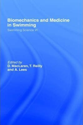 Biomechanics And Medicine In Swimming V1 - Donald Maclaren