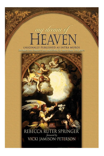 Libro: Mi Sueño Del Cielo: Una Visión Espiritual Del Siglo X