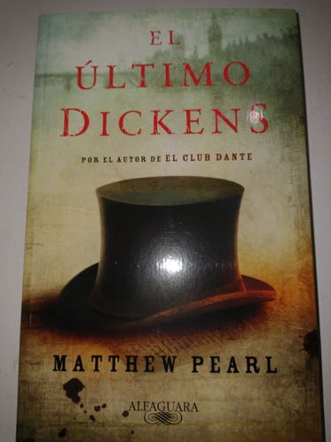 El Último Dickens,por El Autor De El Club De Dante, M. Pearl