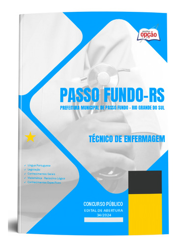Apostila Passo Fundo Rs 2024 - Técnico De Enfermagem - Editora Opção