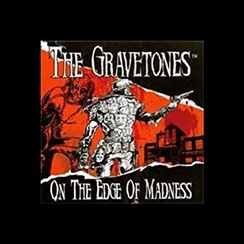 Gravetones On The Edge Of Madness Usa Import Cd