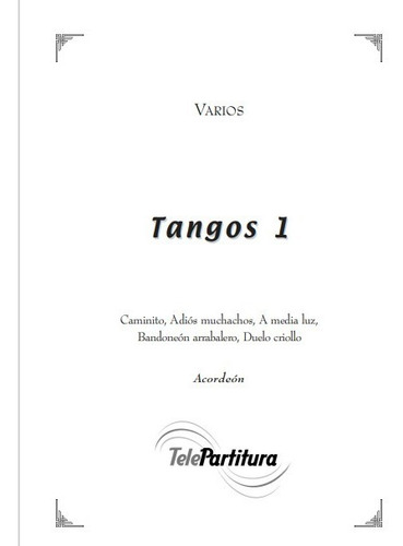 Tangos 1 * Acordeón 5 Partituras Dgitales