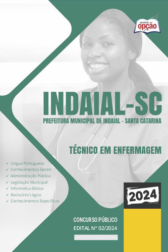 Apostila Indaial Sc 2024 - Técnico Em Enfermagem - Editora Opção