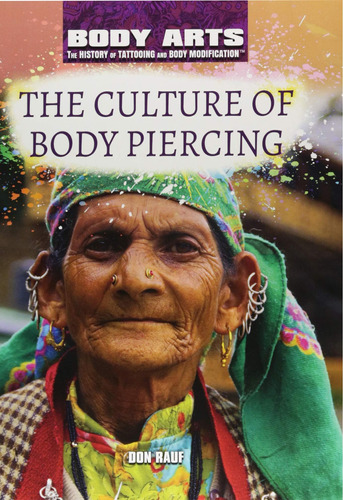 Libro: The Culture Of Body Piercing (body Arts: The History