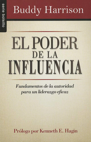 El Poder De La Influencia (bolsillo), De Buddy Harrison., Vol. No Aplica. Editorial Unilit, Tapa Blanda En Español, 2012