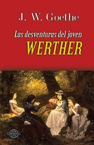 Libro: Las Desventuras Del Joven Werther (spanish Edition)