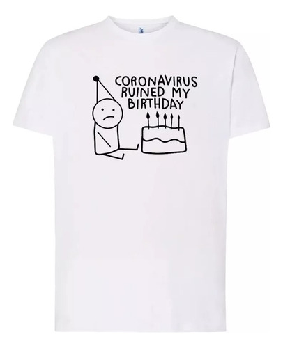 Polera El Coronavirus Arruinó Mi Cumpleaños