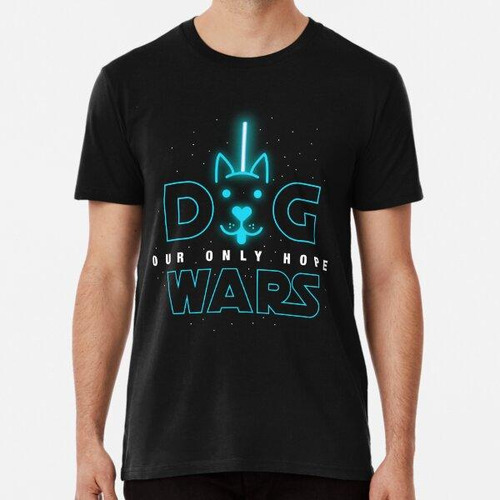 Remera Dog Wars Funny Star Geek Movie Parody Camiseta Algodo