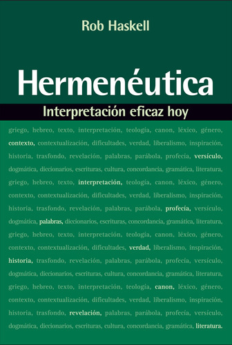 Hermeneutica: Interpretacion Eficaz Hoy (edicion Espanola)