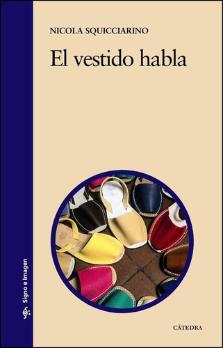 El Vestido Habla - Nicola Squicciarino