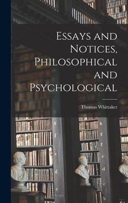 Libro Essays And Notices [microform], Philosophical And P...