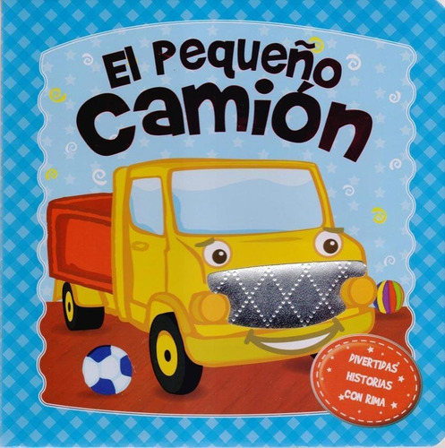 El Pequeño Camion - Latinbooks