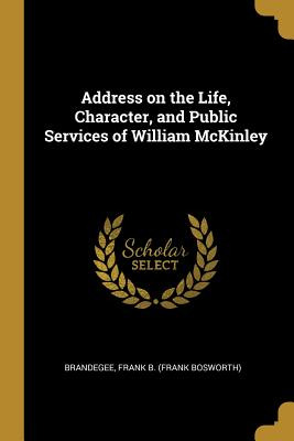 Libro Address On The Life, Character, And Public Services...