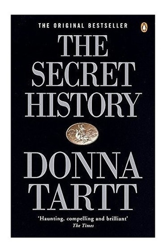 The Secret History : Donna Tartt 