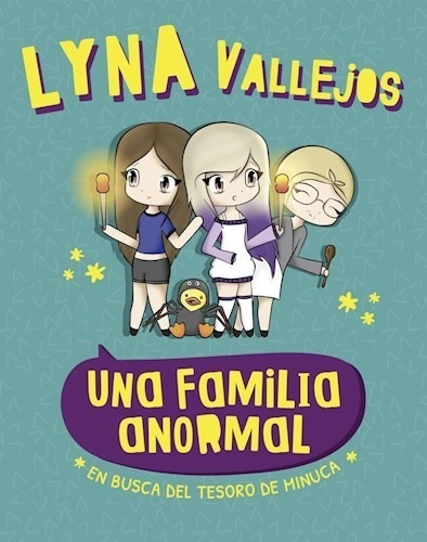 Una Familia Anormal 1: En Busca Del Tesoro Minuca - Vallejos