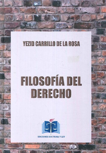 Libro Filosofía Del Derecho De Yezid Carrillo De La Rosa