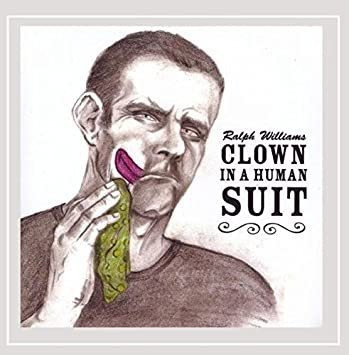 Williams Ralph Clown In A Human Suit Usa Import Cd