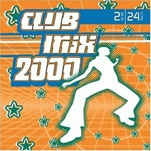 Club Mix 2000 / 2 Cd's Blondie Orgy Moby Five P78