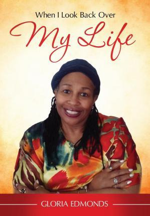 Libro When I Look Back Over My Life - Gloria Edmonds