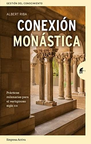 Conexión Monástica. Albert Riba