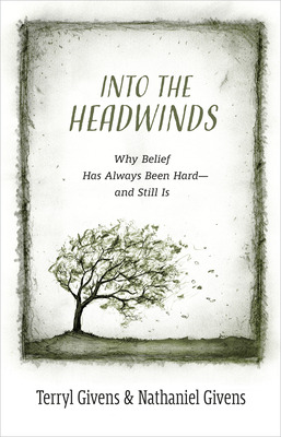 Libro Into The Headwinds: Why Belief Has Always Been Hard...