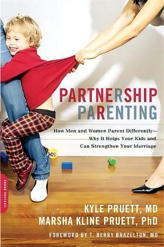 Partnership Parenting, De M.d. Kyle Pruett. Editorial Ingram Publisher Services Us, Tapa Blanda En Inglés