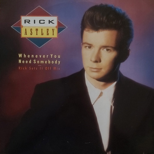 Lp Rick Astley - Whenever You Need Somebody - 12 Single  