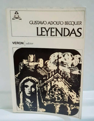 Leyendas Edicion Especial. Gustavo Adolfo  Bécquer 