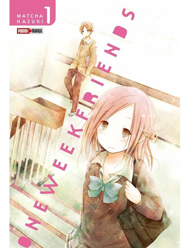 One Week Friends 01, De Matcha Hazuki. Editorial Panini Manga Argentina, Tapa Blanda En Español, 2021