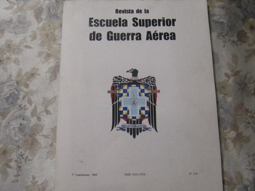 Resga - Revista De Escuela Superior De Guerra Aerea N° 216