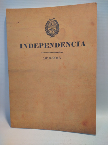 Independencia 1816-2016 Biblioteca Nacional Mariano Moreno 