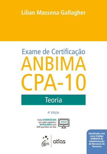 Exame de Certificação Anbima CPA-10 - Teoria, de Gallagher, Lilian Massena. Editora Atlas Ltda., capa mole em português, 2020