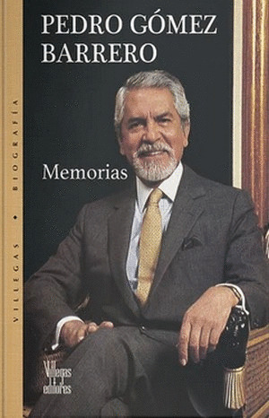 Libro Pedro Gomez Barrero, Memorias