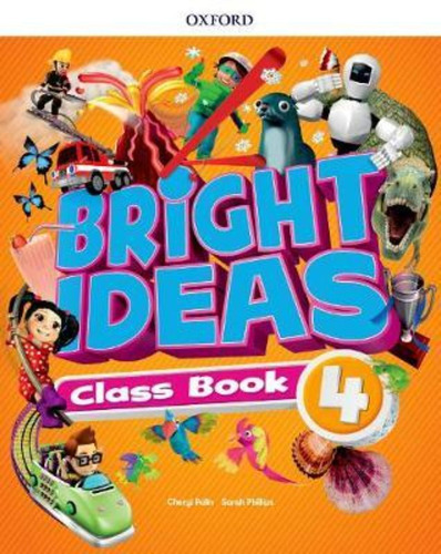 Bright Ideas 4 - Class Book, de Cheryl Palin. Editorial OXFORD en inglés, 2019