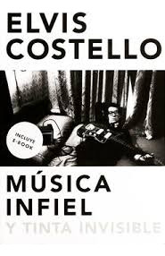 Elvis Costello: Música Infiel Y Tinta Invisible