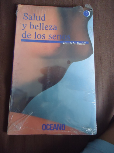 Libro Salud Y Belleza De Los Senos- Daniela Guidi